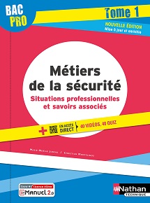 Situations professionnelles et savoirs associ&eacute;s - Tome 1 - Bac Pro M&eacute;tiers de la S&eacute;curit&eacute; [2de/1re/Tle] - Ed. 2022