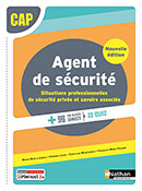 Situations professionnelles de s&eacute;curit&eacute; priv&eacute;e et savoirs associ&eacute;s - CAP Agent de S&eacute;curit&eacute; - Ed. 2024